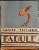 VASILE MILITARU - FABULE (VOLUMUL II / 1933) [DEDICATIE / AUTOGRAF]
