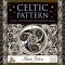 Celtic Pattern: Visual Rhythms of the Ancient Mind