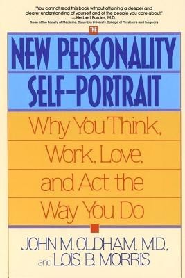 The New Personality Self-Portrait: Why You Think, Work, Love and ACT the Way You Do foto