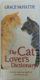 THE CAT LOVER&#039;S DICTIONARY by GRACE MXHATTIE , 1989