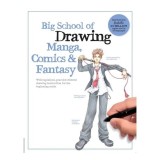 Cumpara ieftin Big School of Drawing Manga, Comics &amp; Fantasy Well-explained, Practice-oriented Drawing Instruction for the Beginning Artist