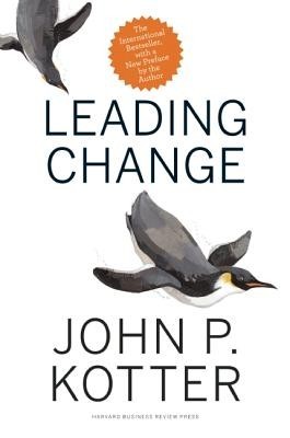 Leading Change, with a New Preface by the Author foto