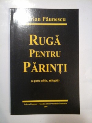 RUGA PENTRU PARINTI - ADRIAN PAUNESCU foto