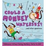 Could a Monkey Waterski?