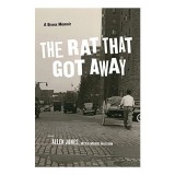 The Rat That Got Away : A Bronx Memoir