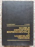 Bazele Cercetarii Experimentale A Masinilor Termice - N.apostolescu D.taraza , B164, Didactica Si Pedagogica