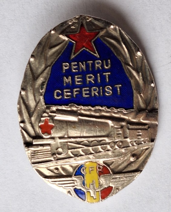 CFR - Caile Ferate Romane - Pentru merit CEFERIST - insigna SUPERBA - Rara