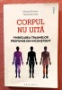 Corpul nu uita. Editura Philobia, 2019 - Myriam Brousse, Valerie Peronnet