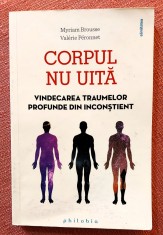 Corpul nu uita. Editura Philobia, 2019 - Myriam Brousse, Valerie Peronnet