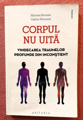 Corpul nu uita. Editura Philobia, 2019 - Myriam Brousse, Valerie Peronnet foto