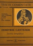 Dimitrie Cantemir. Istoria ieroglifica - Ion Verdes (texte comentate)