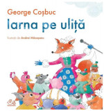 Iarna pe uliță - Hardcover - George Coşbuc - Vlad și Cartea cu Genius