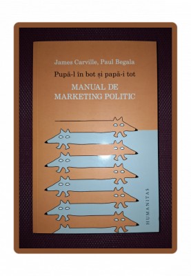 JAMES CARVILLE, PAUL BEGALA&amp;nbsp;-&amp;nbsp;PUPA-L IN BOT SI PAPA-I TOT foto