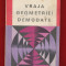 Viorel GH. Voda &quot;Vraja geometriei demodate&quot; Ed. Albatros, 1983