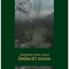 &Ouml;r&ouml;kl&eacute;t szava - Szentkir&aacute;lyi Fittler J&oacute;zsef