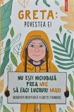 Greta: povestea ei - Valentina Camerini - Carte Ecologie pentru Copii, 2020, Brosata, Romana