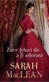 Cumpara ieftin Zece feluri de a fi adorata/Sarah MacLean