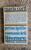 PRINCIPIILE COMUNICARII LITERARE - MARIA CORTI