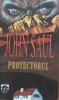 Protectorul - John Saul, Editura RAO, 1994, 400 pagini, Coperta Paperback - Carte Horror