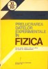 PRELUCRAREA DATELOR EXPERIMENTALE IN FIZICA, MANUAL PENTRU CLASELE A XI-A SI A XII-A-TRAIAN CRETU-280541