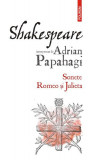 Sonete &bull; Romeo și Julieta - Paperback brosat - Adrian Papahagi - Polirom, 2020