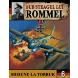 Sub steagul lui Rommel 3/3- Scrum si cenusa - Hans Brenner