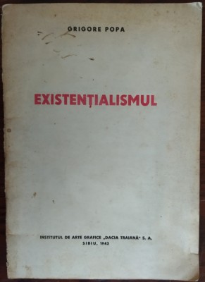 GRIGORE POPA-EXISTENTIALISMUL/1943/DEDICATIE-AUTOGRAF PT COSTIN MURGESCU(24pag.) foto