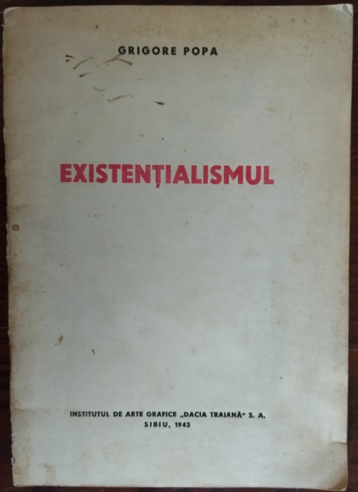 GRIGORE POPA-EXISTENTIALISMUL/1943/DEDICATIE-AUTOGRAF PT COSTIN MURGESCU(24pag.)