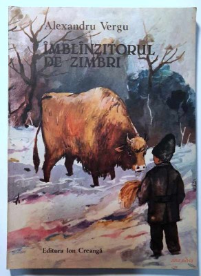 Imblinzitorul/imblanzitorul de cerbi - Alexandru Vergu, ilustratii - Stefan Nastac foto