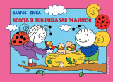 Bobiţă și Buburuză sar &icirc;n ajutor - Hardcover - Erika Bartos - Casa