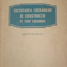 Executarea lucrărilor de construcție pe timp friguros