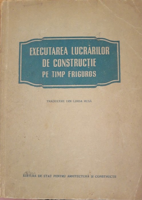 Executarea lucrărilor de construcție pe timp friguros