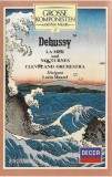 Claude Debussy / The Cleveland Orchestra / Lorin Maazel - La Mer Und Nocturnes, Caseta audio