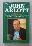 JOHN ARLOTT , A MEMOIR by TIMOTHY ARLOTT , 1994