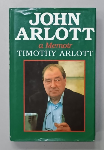 JOHN ARLOTT , A MEMOIR by TIMOTHY ARLOTT , 1994