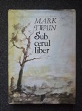 SUB CERUL LIBER - Mark Twain