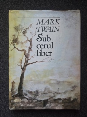 SUB CERUL LIBER - Mark Twain foto