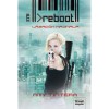 Reboot - L&aacute;zad&oacute;k hajnala - Amy Tintera