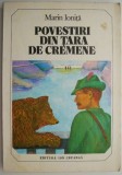 Povestiri din Tara de Cremene - Marin Ionita - Carte Copii, Povesti