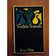 TRADITIA TEATRALA de JEAN VILAR 1968