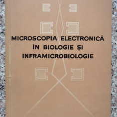 Microscopia Electronica In Biologie Si Inframicrobiologie - R. Portocala, N.i. Ionescu ,553087