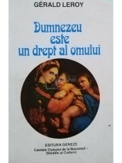 Gerald Leroy - Dumnezeu este un drept al omului (Editia: 1993) foto