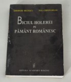 Biciul holerei pe pamant romanesc Gheorghe Bratescu Paul Cernovodeanu