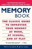 The Memory Book: The Classic Guide to Improving Your Memory at Work, at School, and at Play