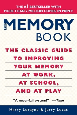 The Memory Book: The Classic Guide to Improving Your Memory at Work, at School, and at Play foto