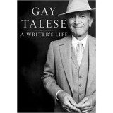 Writer&#039;s Life - Gay Talese