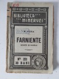 COLECTIA BIBLIOTECA MINERVEI nr. 221, 1916, Farniente, schite si nuvele N. Pora