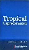 Henry Miller - Tropicul Capricornului