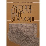 Titus Petrila - Metode element finit si aplicatii (Editia: 1987)