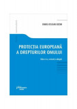 Protecția europeană a drepturilor omului - Paperback brosat - Bianca Selejan-Guţan - Hamangiu